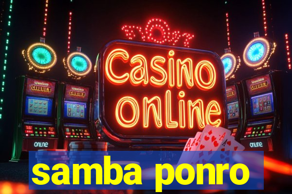 samba ponro